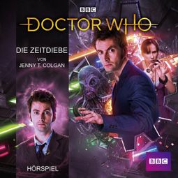 Das Buch “Doctor Who: Die Zeitdiebe – Jenny Colgan” online hören