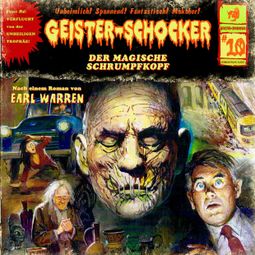 Das Buch «Geister-Schocker, Folge 10: Der magische Schrumpfkopf – Earl Warren» online hören