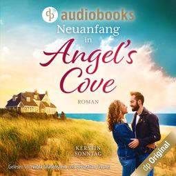 Das Buch “Neuanfang in Angel's Cove - Verliebt in Maine (Ungekürzt) – Kerstin Sonntag” online hören