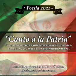 Das Buch “Canto a la Patria (abreviado) – Ciro Artemio Constantino Álvarez” online hören