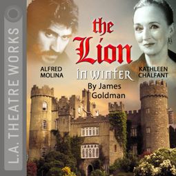 Das Buch “The Lion in Winter – James Goldman” online hören