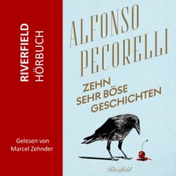 Das Buch “Zehn sehr böse Geschichten (Ungekürzt) – Alfonso Pecorelli” online hören