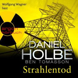 Das Buch “Strahlentod - Ein Sabine-Kaufmann-Krimi, Band 6 (Ungekürzte Lesung) – Daniel Holbe, Ben Tomasson” online hören