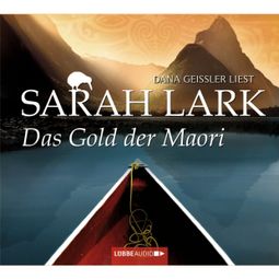 Das Buch «Das Gold der Maori – Sarah Lark» online hören