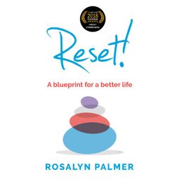 Das Buch “Reset! - A blueprint for a better life (Unabridged) – Rosalyn Palmer” online hören