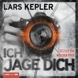 Das Buch «Ich jage dich – Lars Kepler» online hören