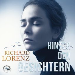 Das Buch “Hinter den Gesichtern (Ungekürzt) – Richard Lorenz” online hören