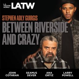 Das Buch “Between Riverside and Crazy – Stephen Adly Guirgis” online hören