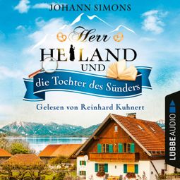 Das Buch «Herr Heiland und die Tochter des Sünders - Herr Heiland, Folge 3 (Ungekürzt) – Johann Simons» online hören