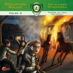 Das Buch “Pollution Police, Folge 2: Terror auf dem Reiterhof – Markus Topf” online hören