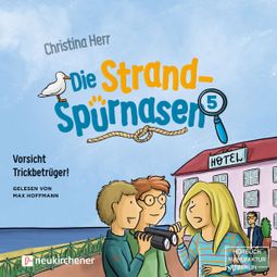 Das Buch “Vorsicht Trickbetrüger! - Die Strandspürnasen, Band 5 (ungekürzt) – Christina Herr” online hören
