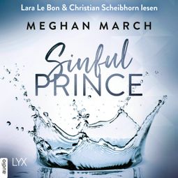Das Buch «Sinful Prince - Tainted Prince Reihe, Band 2 (Ungekürzt) – Meghan March» online hören
