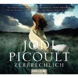 Das Buch “Zerbrechlich – Jodi Picoult” online hören
