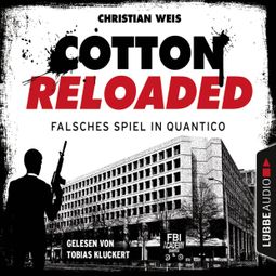Das Buch “Jerry Cotton, Cotton Reloaded, Folge 53: Falsches Spiel in Quantico - Serienspecial (Ungekürzt) – Christian Weis” online hören