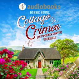 Das Buch “Ein preisgekrönter Todesfall - Cottage Crimes (Sophie Sayers ermittelt), Band 1 (Ungekürzt) – Debbie Young” online hören