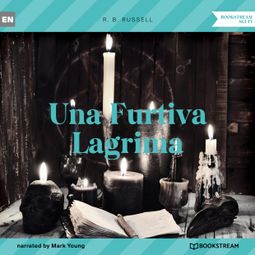 Das Buch “Una Furtiva Lagrima (Unabridged) – R. B. Russell” online hören