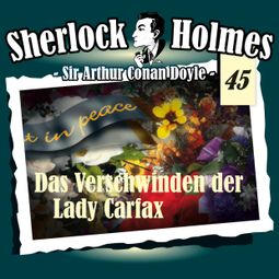 Das Buch “Sherlock Holmes, Die Originale, Fall 45: Das Verschwinden der Lady Carfax – Arthur Conan Doyle” online hören