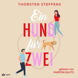 Das Buch “Ein Hund für zwei (Ungekürzt) – Thorsten Steffens” online hören