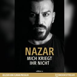 Das Buch “Mich kriegt ihr nicht (Ungekürzt) – Nazar” online hören