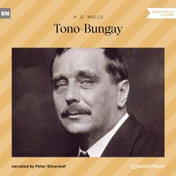 Das Buch “Tono-Bungay (Unabridged) – H. G. Wells” online hören