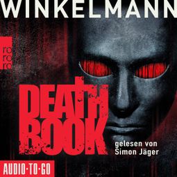 Das Buch “Deathbook (ungekürzt) – Andreas Winkelmann” online hören