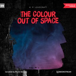 Das Buch “The Colour out of Space (Unabridged) – H. P. Lovecraft” online hören