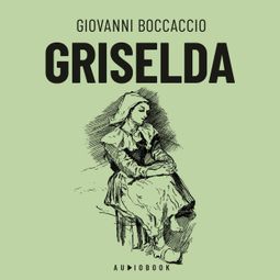 Das Buch “Griselda – Giovanni Boccaccio” online hören