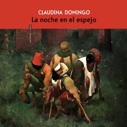 Das Buch “La noche en el espejo (Completo) – Claudina Domingo” online hören
