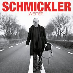 Das Buch “Wilfried Schmickler, Weiter – Wilfried Schmickler” online hören