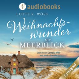 Das Buch “Weihnachtswunder mit Meerblick - Nordseeroman (Ungekürzt) – Lotte R. Wöss” online hören