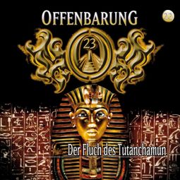 Das Buch “Offenbarung 23, Folge 22: Der Fluch des Tutanchamun – Jan Gaspard” online hören