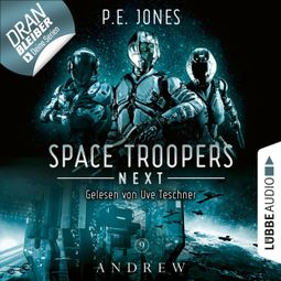 Das Buch “Andrew - Space Troopers Next, Folge 9 (Ungekürzt) – P. E. Jones” online hören