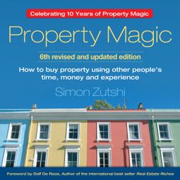 Das Buch “Property Magic (Unabridged) – Simon Zutshi” online hören