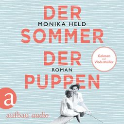 Das Buch “Der Sommer der Puppen (Ungekürzt) – Monika Held” online hören