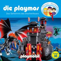 Das Buch “Die Playmos - Das Original Playmobil Hörspiel, Folge 38: Das Geheimnis des Drachenfeuers – Florian Fickel, Simon X. Rost” online hören