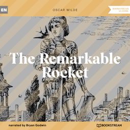 Das Buch “The Remarkable Rocket (Unabridged) – Oscar Wilde” online hören