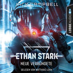 Das Buch “Neue Verbündete - Ethan Stark - Rebellion auf dem Mond, Folge 2 – Jack Campbell” online hören