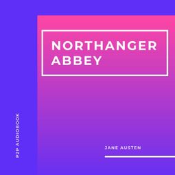 Das Buch “Northanger Abbey (Unabridged) – Jane Austen” online hören
