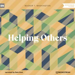 Das Buch “Helping Others (Unabridged) – Booker T. Washington” online hören
