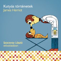 Das Buch “Kutyás történetek - 1. rész (teljes) – James Herriot” online hören