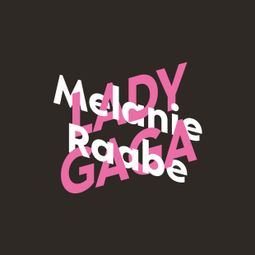 Das Buch “Melanie Raabe über Lady Gaga - KiWi Musikbibliothek, Band 12 (Ungekürzte Autorinnenlesung) – Melanie Raabe” online hören
