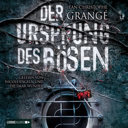 Das Buch “Der Ursprung des Bösen (Gekürzt) – Jean-Christophe Grangé” online hören