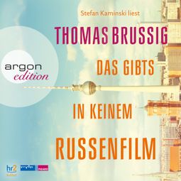 Das Buch “Das gibts in keinem Russenfilm (Ungekürzt) – Thomas Brussig” online hören