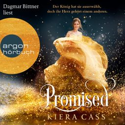 Das Buch “Promised - Promised, Band 1 (Ungekürzt) – Kiera Cass” online hören