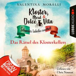 Das Buch “Das Rätsel des Klosterkellers - Kloster, Mord und Dolce Vita - Schwester Isabella ermittelt, Folge 18 (Ungekürzt) – Valentina Morelli” online hören