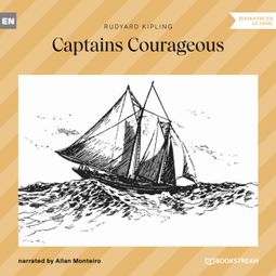 Das Buch “Captains Courageous (Unabridged) – Rudyard Kipling” online hören