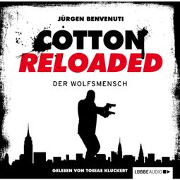 Das Buch “Jerry Cotton - Cotton Reloaded, Folge 26: Der Wolfsmensch – Jürgen Benvenuti” online hören