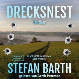 Das Buch “Drecksnest (ungekürzt) – Stefan Barth” online hören