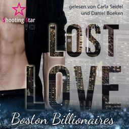 Das Buch “Lost Love: Evan - Boston Billionaires, Band 3 (ungekürzt) – Allie Kinsley” online hören