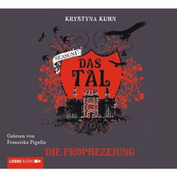 Das Buch “Das Tal, Die Prophezeiung – Krystyna Kuhn” online hören